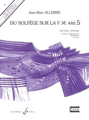 Du solfège sur la F. M. 440.5. Lecture et rythme Livre de l'élève